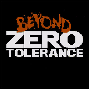 Beyond Zero Tolerance