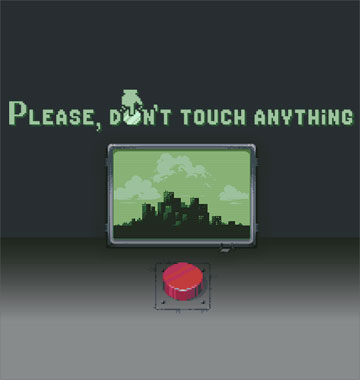 Please, Don't Touch Anything